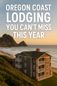 Oregon Coast Lodging Guide - Best Hotels, Cabins, and Resorts on the Oregon Coast