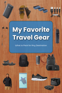 Favorite Travel Gear Pin - My Favorite Travel Gear