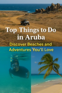 Top Things to Do in Aruba Pinterest Pin