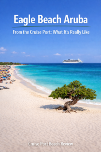 Eagle Beach Aruba from the cruise port with turquoise water and cruise ship offshore