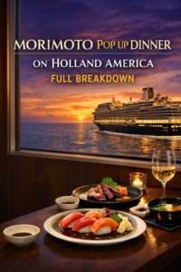 Morimoto Pop Up Dinner on Holland America full breakdown Pinterest image featuring cruise ship at sunset and sushi