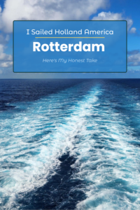 Holland America Rotterdam review graphic with ocean wake view at sea