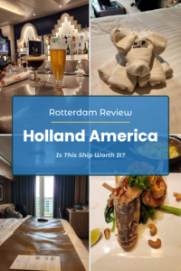 Holland America Rotterdam review collage showing cabins, dining, and onboard experience