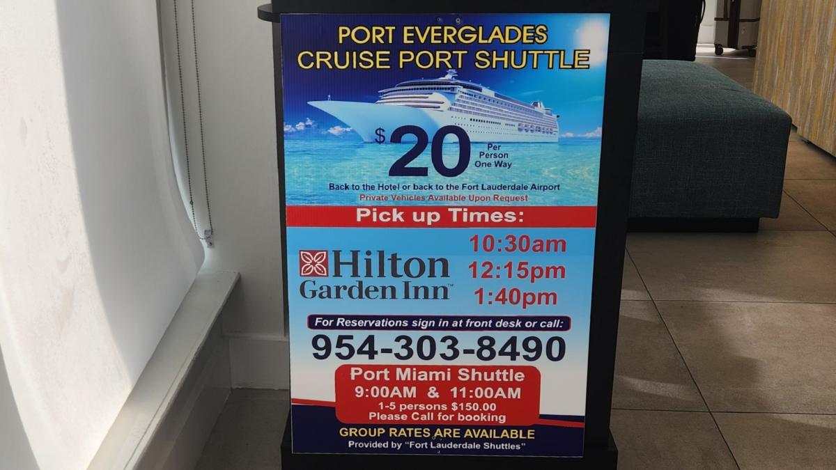 Hilton Garden Inn Port Everglades cruise port shuttle schedule sign