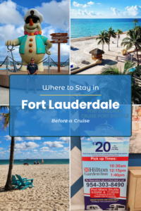 Where to stay in Fort Lauderdale before a cruise with beach, cruise shuttle, and hotel tips